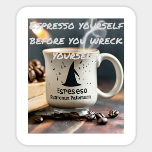 Espresso yourself Sticker